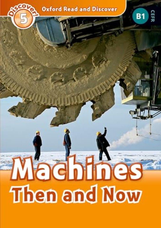 Oxford Read and Discover: Level 5: Machines Then and Now Audio Pack