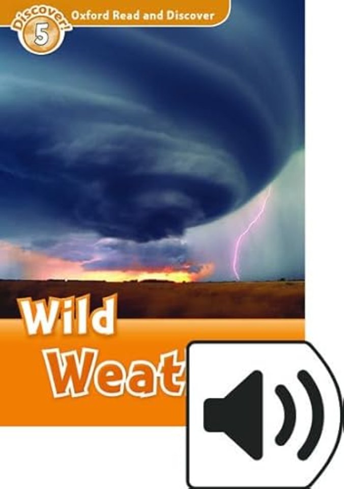 Oxford Read and Discover: Level 5: Wild Weather Audio Pack