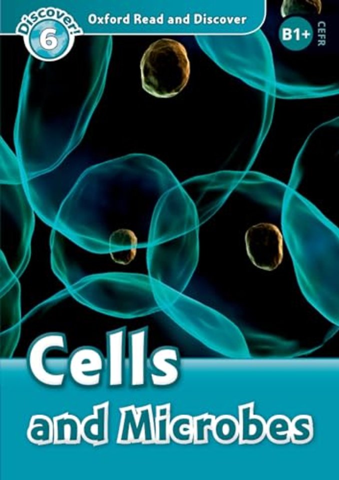 Oxford Read and Discover: Level 6: Cells and Microbes Audio Pack