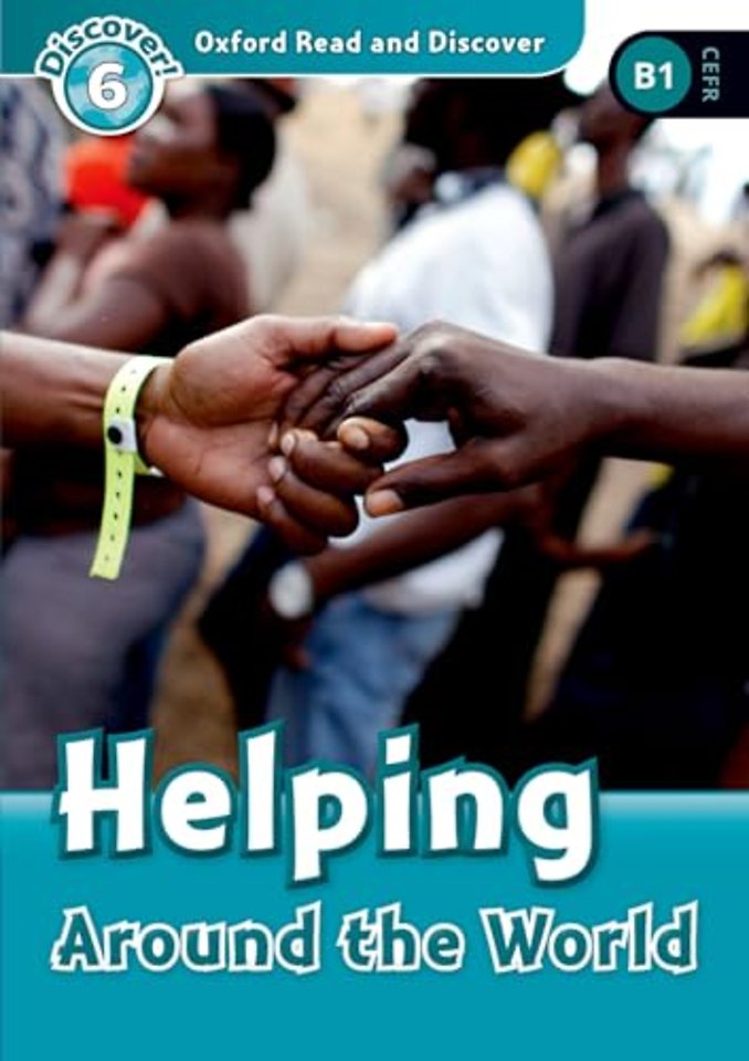 Oxford Read and Discover: Level 6: Helping Around the World Audio Pack