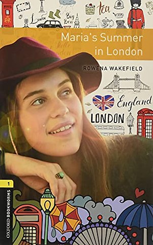 Oxford Bookworms Library: Level 1:: Maria's Summer in London