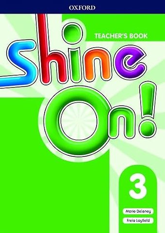 Shine On!: Level 3: Teacher's Book with Class Audio CDs