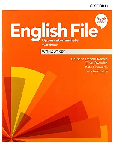 English File: Upper-Intermediate: Workbook Without Key