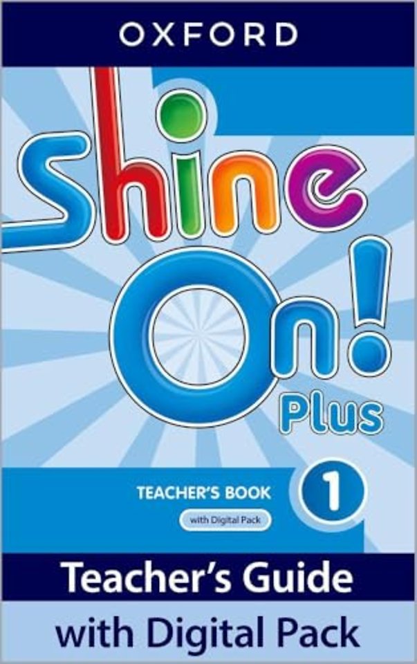 Shine On! Plus: Level 1: Teacher's Book with Digital Pack