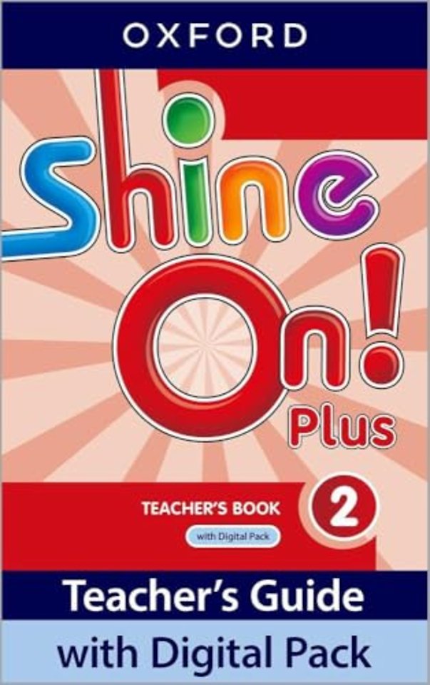 Shine On! Plus: Level 2: Teacher's Book with Digital Pack