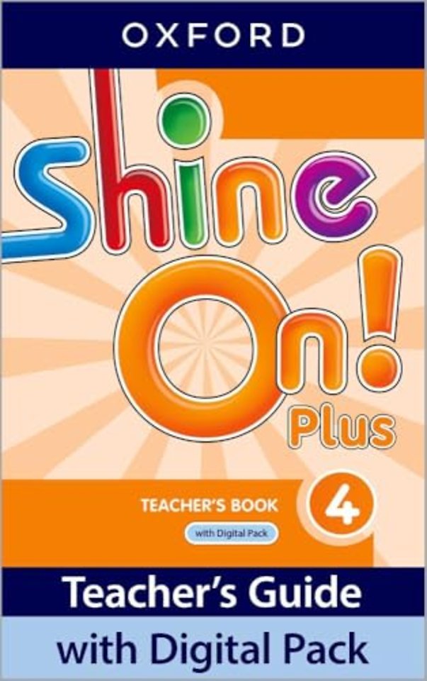 Shine On! Plus: Level 4: Teacher's Book with Digital Pack