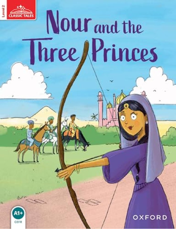 Classic Tales: Level 2: Nour and the Three Princes Audio Pack