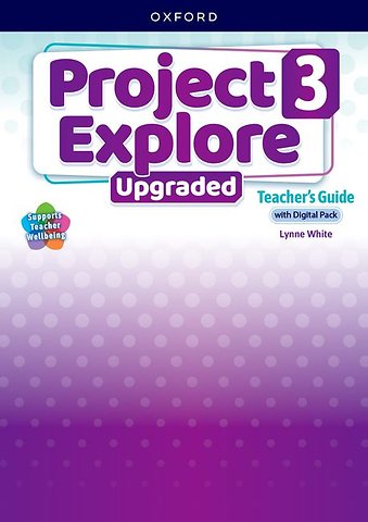 Project Explore Upgraded: Level 3: Teacher's Guide with Digital Pack
