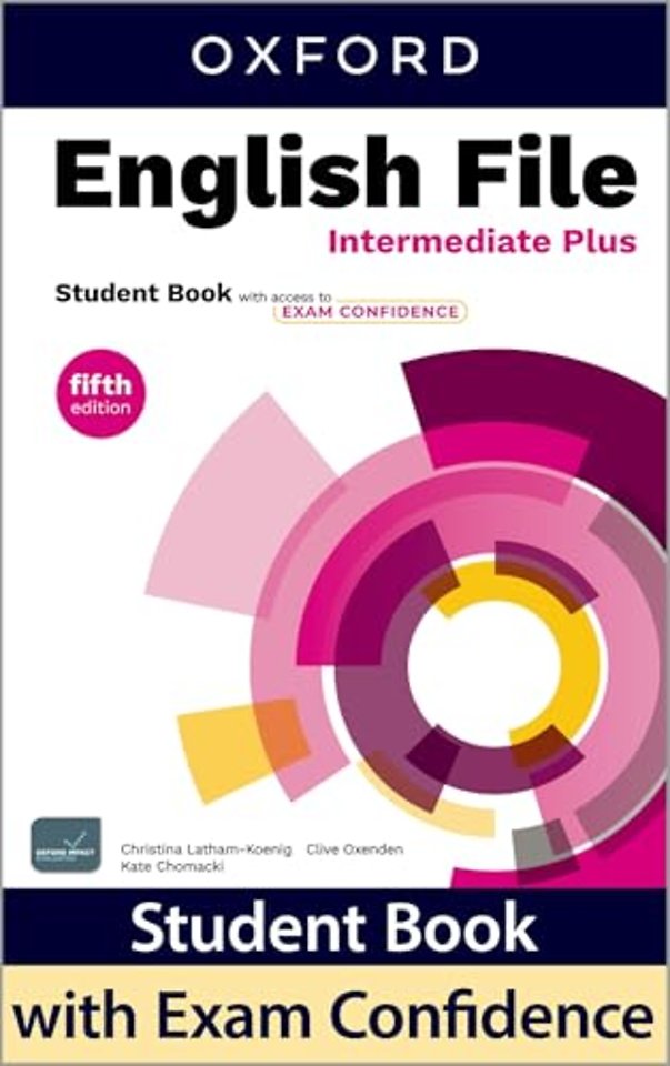 English File fifth edition: Intermediate Plus: Student Book with access to Exam Confidence