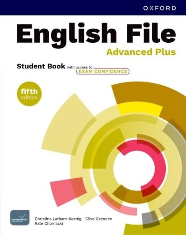English File fifth edition: Advanced Plus: Student Book with access to Exam Confidence