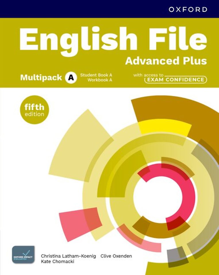 English File fifth edition: Advanced Plus: Student Book & Workbook with access to Exam Confidence Multipack A