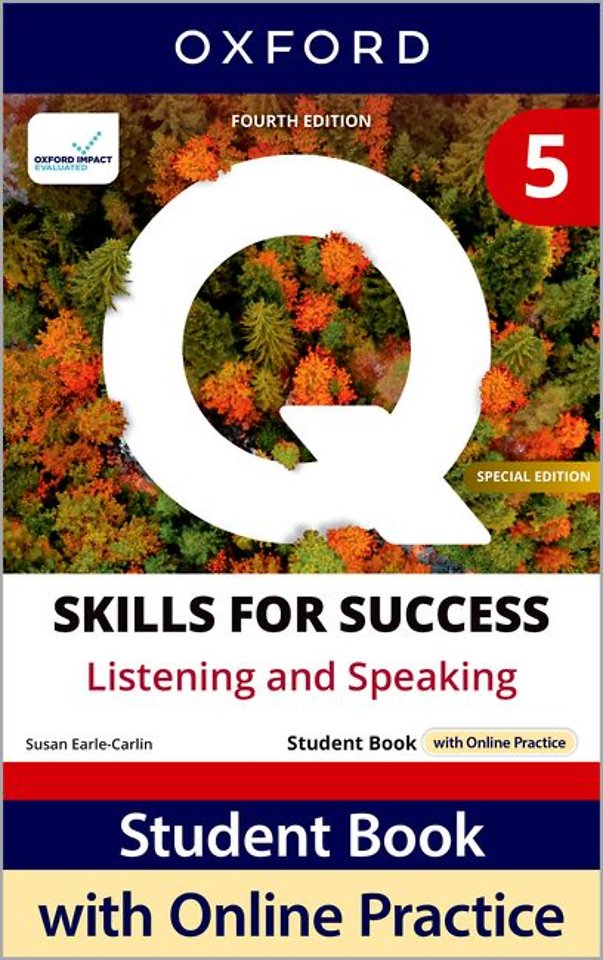 Q: Skills for Success Special Edition Level 5 Listening and Speaking Student Book with Online Practice