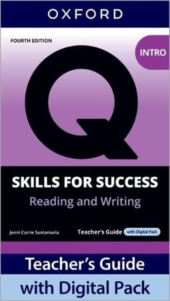 Q: Skills for Success Fourth Edition Intro Level Reading and Writing Teacher's Guide with Digital Pack