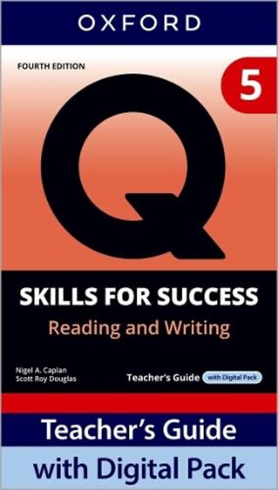 Q: Skills for Success Fourth Edition Level 5 Reading and Writing Teacher's Guide with Digital Pack