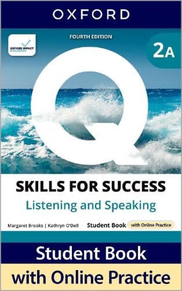 Q: Skills for Success Fourth Edition Level 2 Listening and Speaking Student Book A with Online Practice