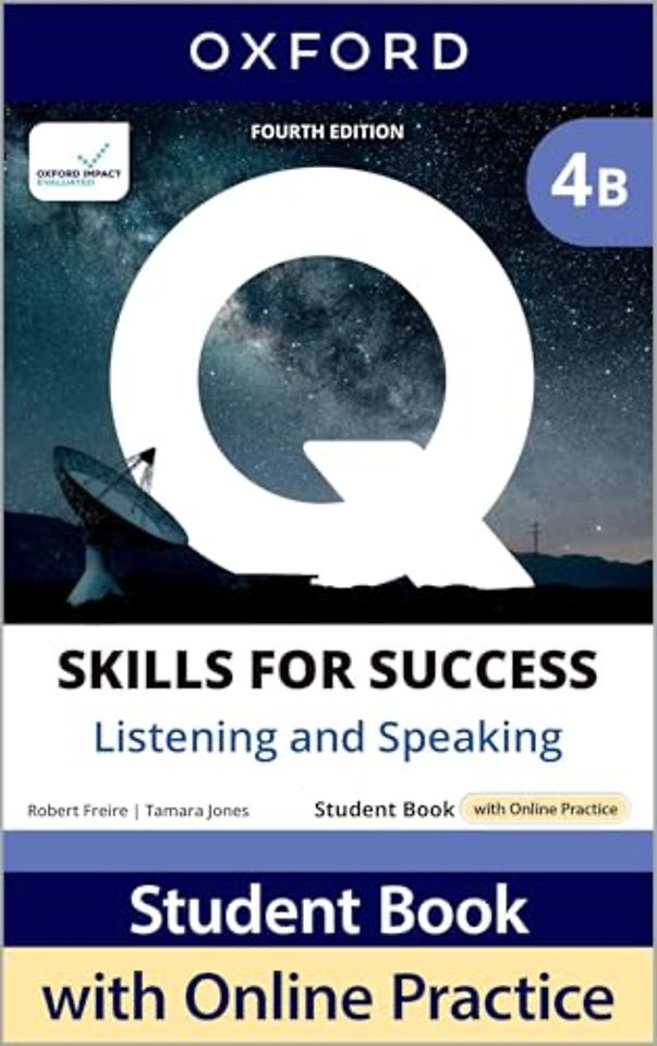 Q: Skills for Success Fourth Edition Level 4 Listening and Speaking Student Book B with Online Practice