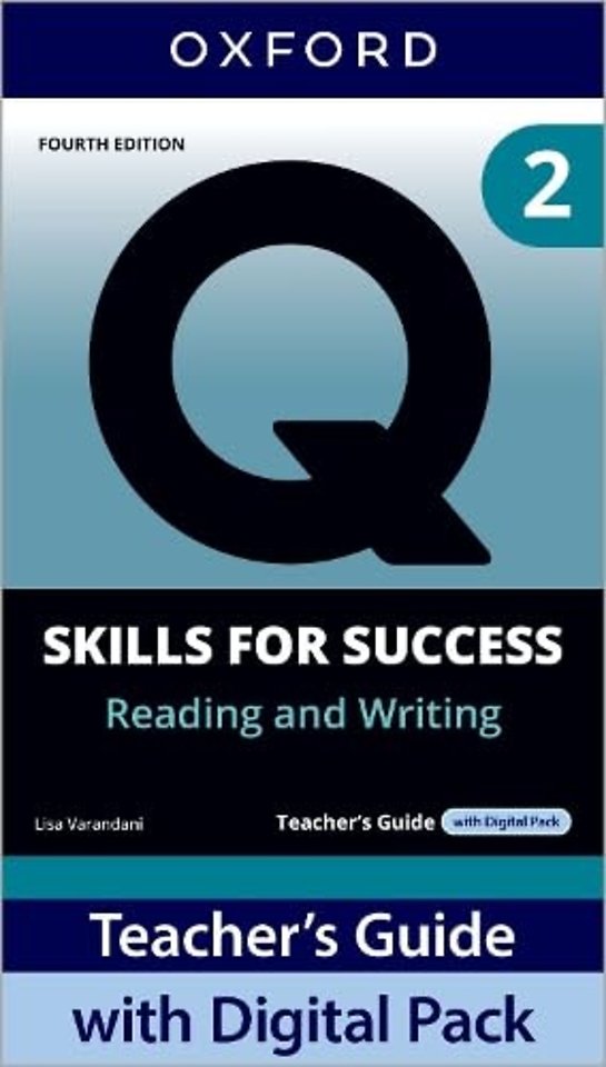 Q: Skills for Success Fourth Edition Level 2 Reading and Writing Teacher's Guide with Digital Pack