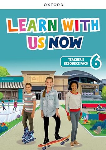 Learn With Us Now: Level 6: Classroom Resources Pack