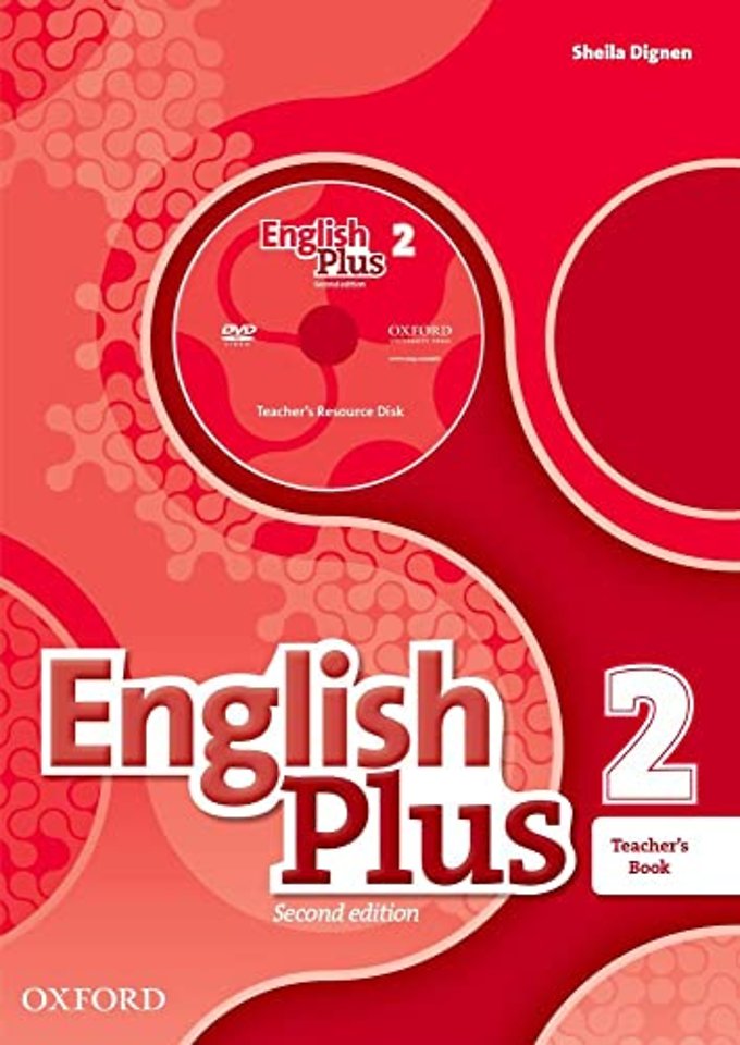 English Plus: Level 2: Teacher's Book with Teacher's Resource Disk and access to Practice Kit