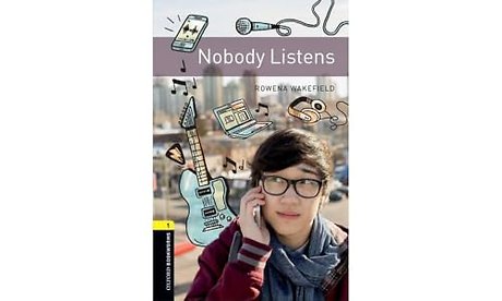 Oxford Bookworms Library: Level 1: Nobody Listens
