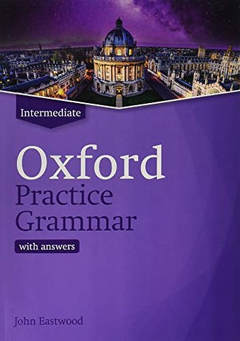 Oxford Practice Grammar: Intermediate: with Key (updated edi