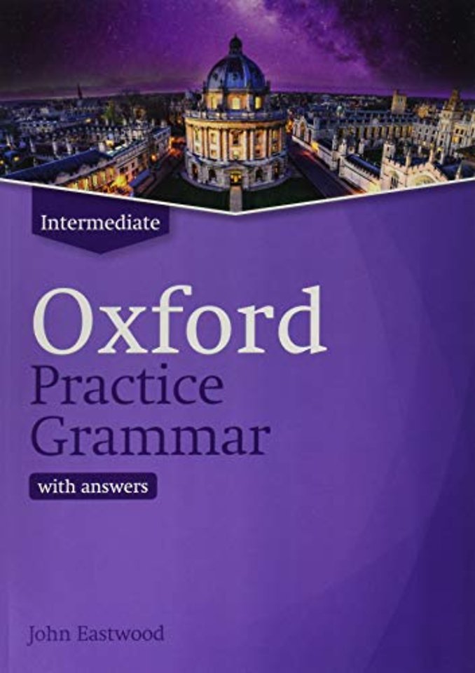 Oxford Practice Grammar: Intermediate: with Key (updated edi
