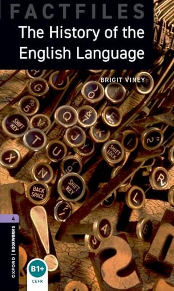 Oxford Bookworms Library Factfiles: Level 4: The History of the English Language