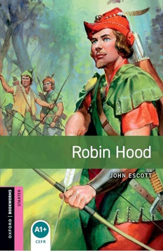 Oxford Bookworms Library: Starter:: Robin Hood