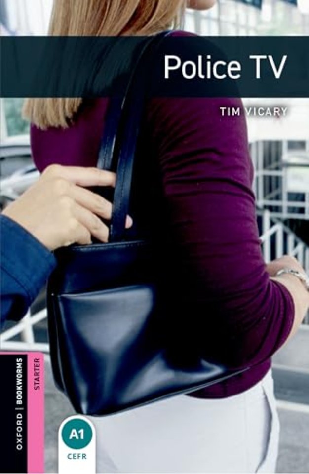 Oxford Bookworms Library: Starter:: Police TV