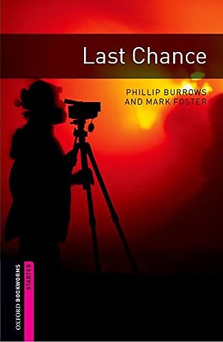 Oxford Bookworms Library: Starter:: Last Chance