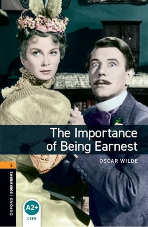 Oxford Bookworms Library: Level 2: The Importance of Being Earnest Playscript