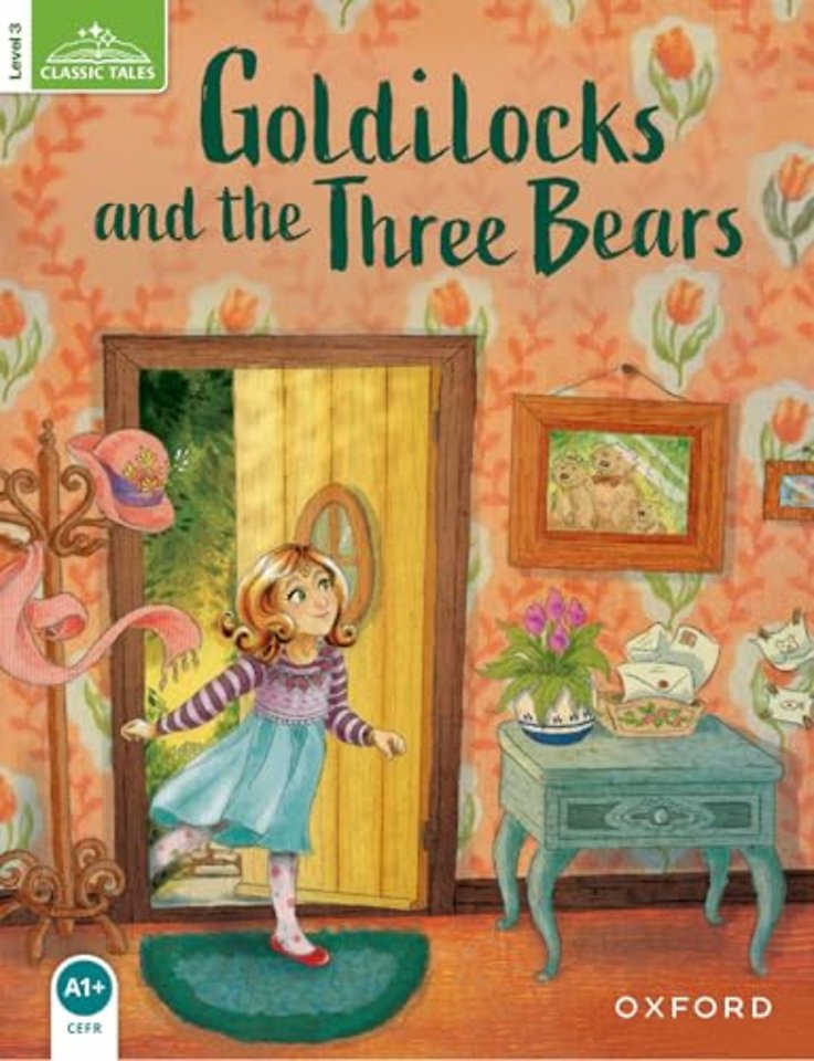 Classic Tales Second Edition: Level 3: Goldilocks and the Three Bears