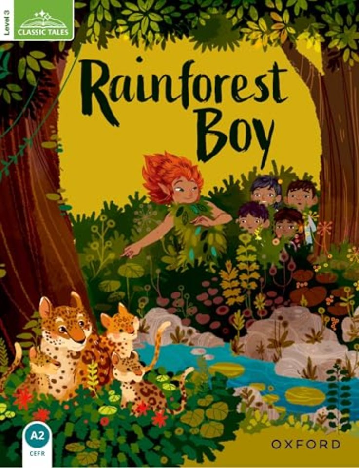 Classic Tales Second Edition: Level 3: Rainforest Boy