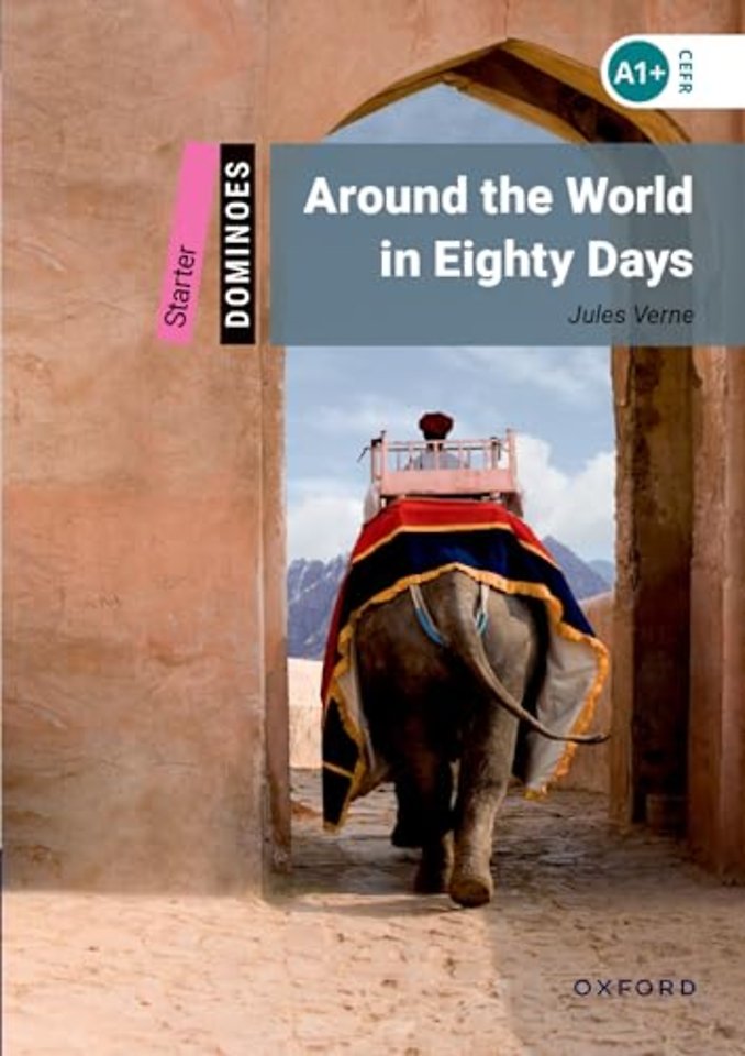 Dominoes: Starter:: Around the World in Eighty Days