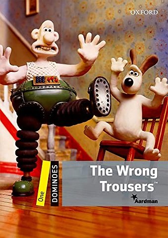 Dominoes: Level 1:: The Wrong Trousers