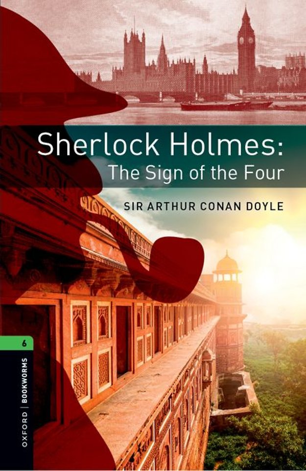 Oxford Bookworms Library: Level 6: Sherlock Holmes: The Sign of the Four Audio Pack