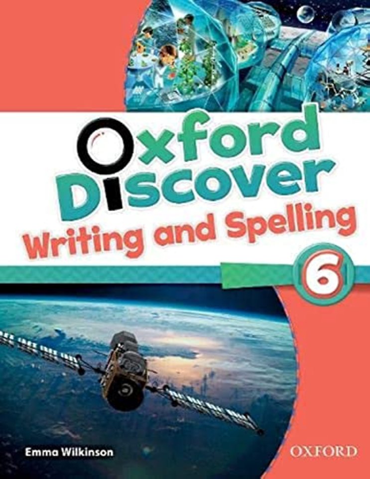 Oxford Discover: 6: Writing and Spelling