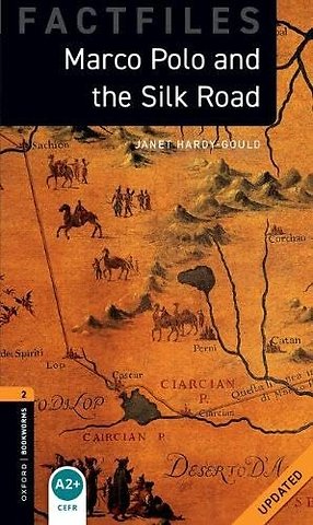 Oxford Bookworms Library Factfiles: Level 2:: Marco Polo and the Silk Road Audio Pack Updated