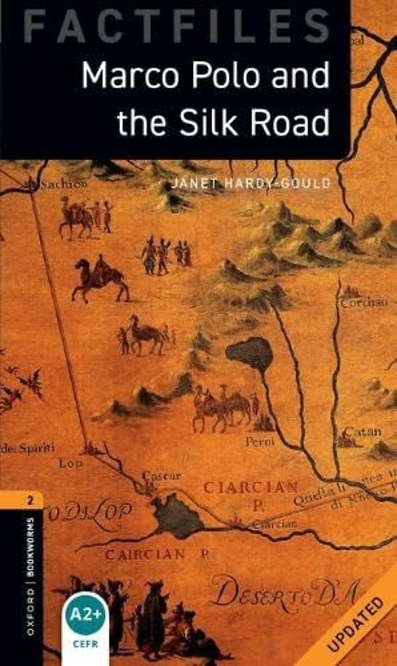 Oxford Bookworms Library Factfiles: Level 2:: Marco Polo and the Silk Road Audio Pack Updated