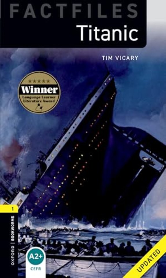 Oxford Bookworms Library Factfiles: Level 1:: Titanic Updated