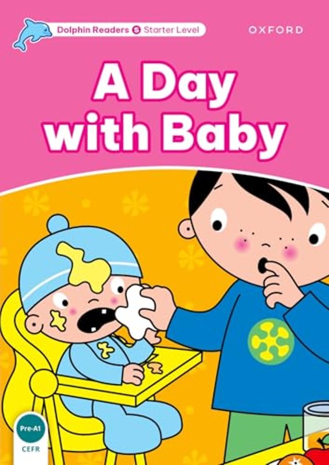 Dolphin Readers: Starter: A Day with Baby