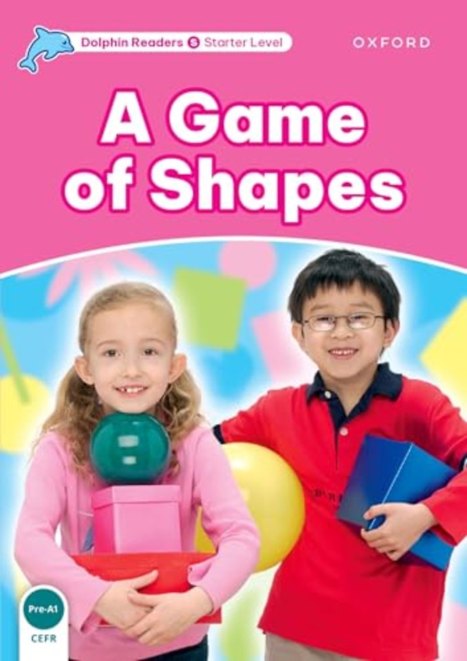 Dolphin Readers: Starter: A Game of Shapes