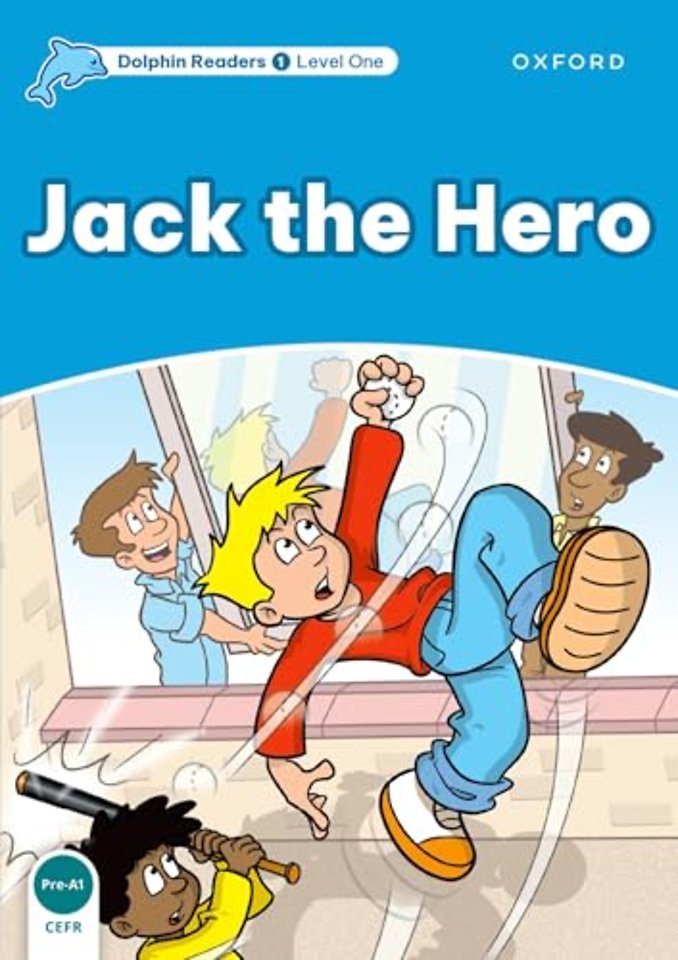 Dolphin Readers: Level 1: Jack the Hero