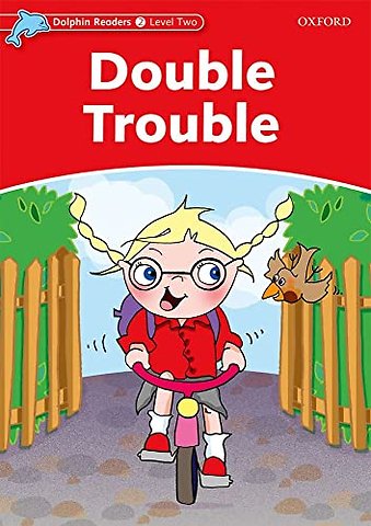 Dolphin Readers: Level 2: Double Trouble