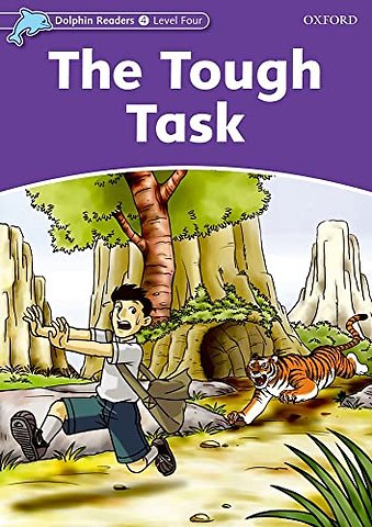 Dolphin Readers: Level 4: The Tough Task