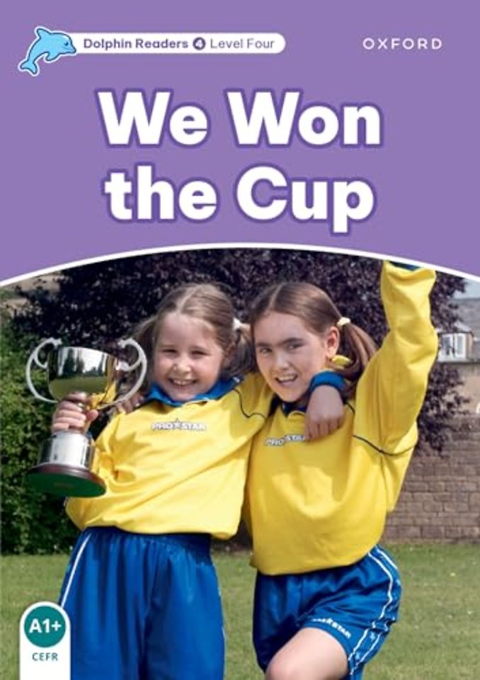 Dolphin Readers: Level 4: We Won the Cup