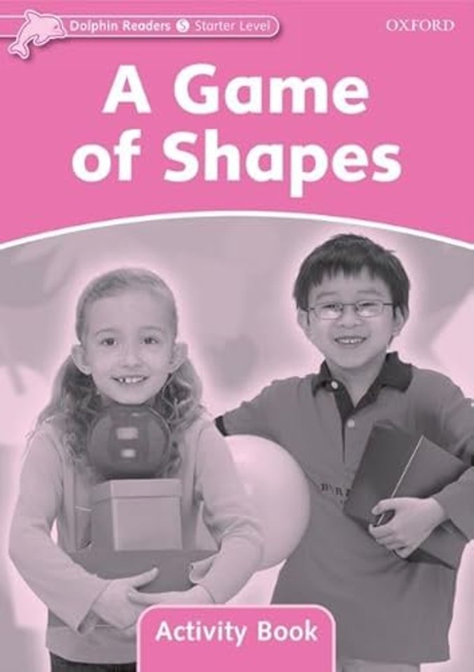 Dolphin Readers: Starter: A Game of Shapes Activity Book