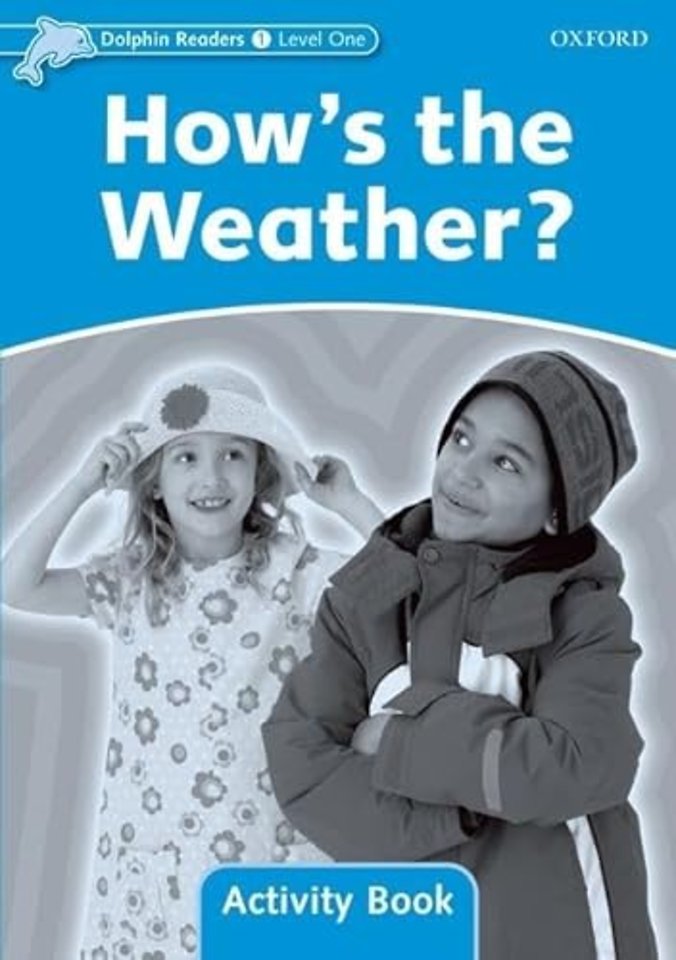 Dolphin Readers: Level 1: How's the Weather? Activity Book