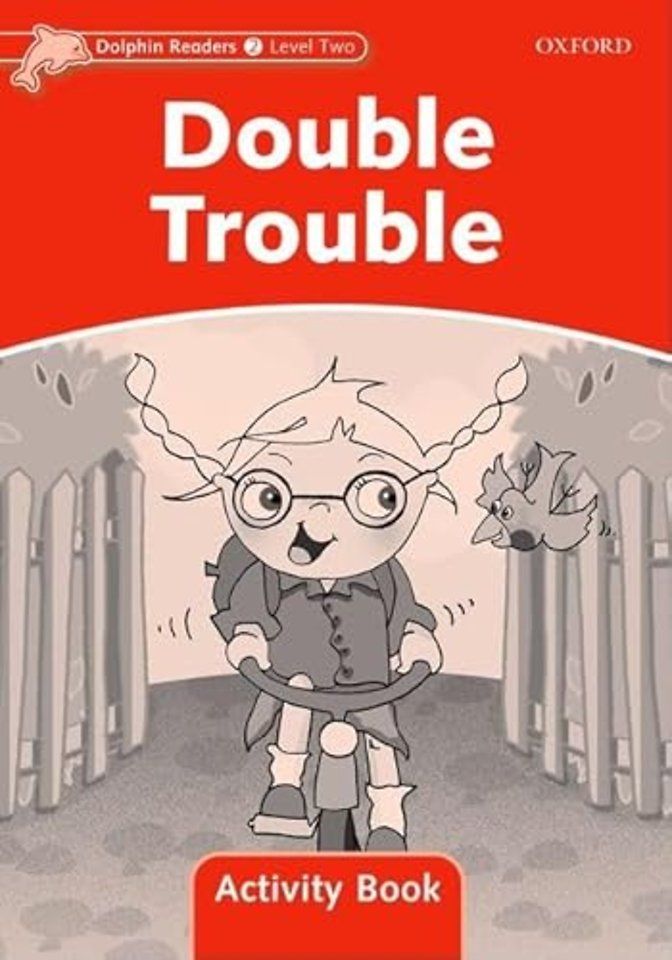 Dolphin Readers: Level 2: Double Trouble Activity Book