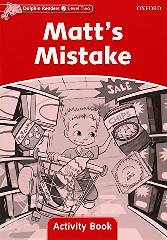 Dolphin Readers: Level 2: Matt's Mistake Activity Book